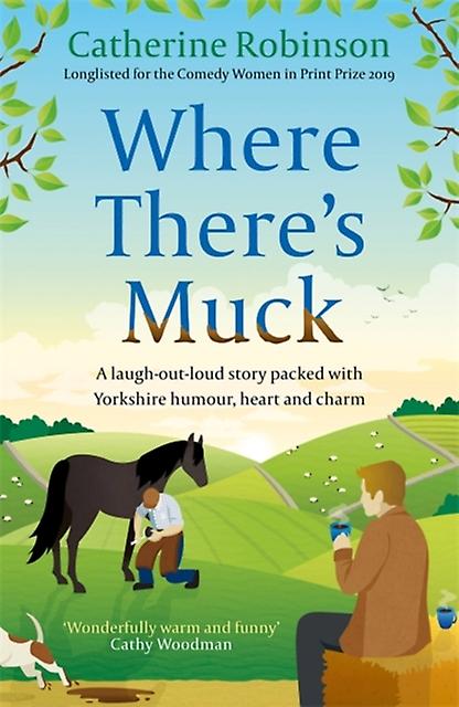 Where Theres Muck - Catherine Robinson