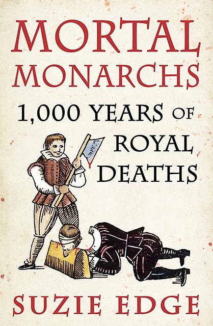 Mortal Monarchs by Suzie Edge Paperback Book
