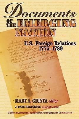 Documents Of The Emerging Nation by Dane J. Hartgrove Paperback Book