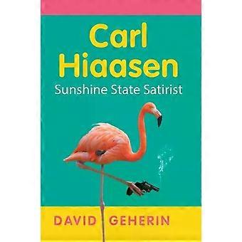 Carl Hiaasen, der Satiriker aus Sunshine State – David Geherin
