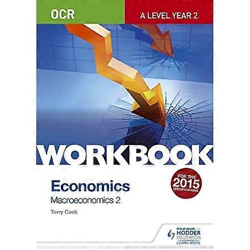 OCR A-Level Economics Workbook: Macroeconomics 2