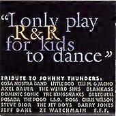 サンダーズ・ジョニー・アイ・オンリー・プレイ・ロックンロール・フォー・キッズ・ア・トリブCD