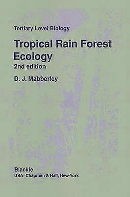 Tropical Rain Forest Ecology