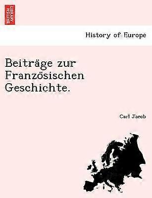 Beitrage zur Franzosischen Geschichte