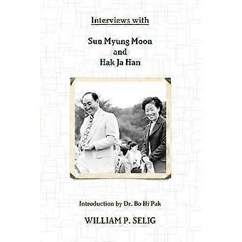 Interviews with Sun Myung Moon and Hak Ja Han