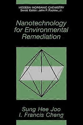 Nanotechnology for Environmental Remediation