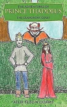 The Adventures of Prince Thaddeus