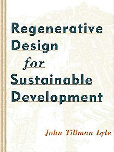 Regenerative Design for Sustainable Development