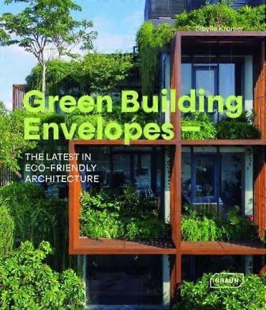 Green Building Envelopes by Sibylle Kramer Hardback Book