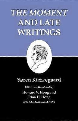 The Moment and Late Writings