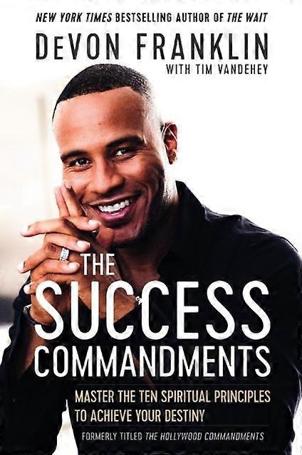 Success Commandments The - DeVon Franklin