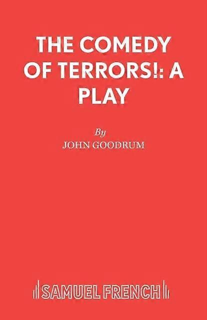 The Comedy Of Terrors by John Goodrum Paperback