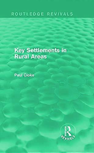 Key Settlements in Rural Areas (Routledge Revivals)
