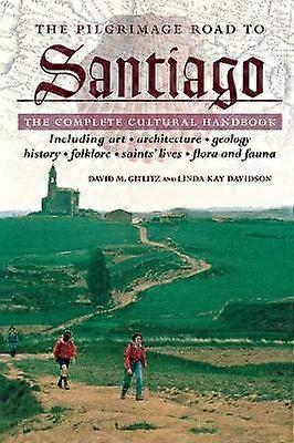 The Pilgrimage Road to Santiago