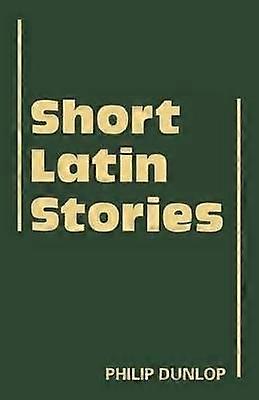 Short Latin Stories Cambridge Latin Texts
