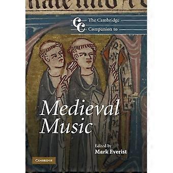 The Cambridge Companion to Medieval Music (Cambridge Companions to Music)
