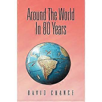 Il giro del mondo in 80 anni