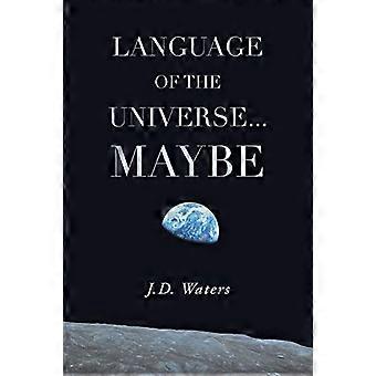 Taal van het universum . . . Misschien