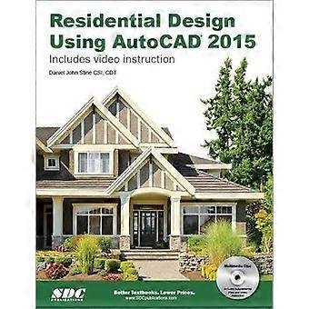 Residential Design Using AutoCAD 2015