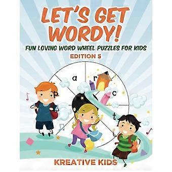 Laten we Wordy worden! Leuke Liefdevolle Woordwiel Puzzels voor Kinderen Editie 5