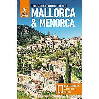 The Rough Guide to Mallorca & Menorca (Guide de voyage avec eBook gratuit) (Rough Guides Main Series)