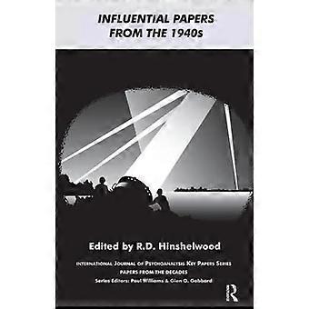Invloedrijke artikelen uit de jaren 1940: artikelen uit de decennia in het International Journal of Psychoanalysis Key Papers Series (The IJPA Key Papers Series)