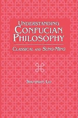 Understanding Confucian Philosophy