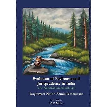 Evolution Of Environmental Jurisprudence In India - Raghuveer Nath