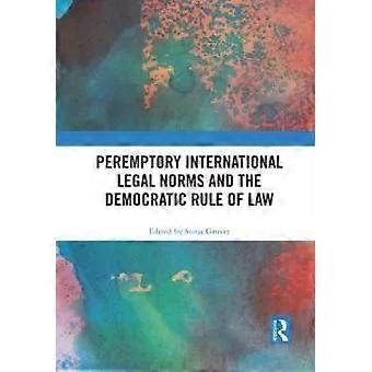 Peremptory International Legal Norms And The Democratic Rule Of Law - Taylor & Francis Ltd