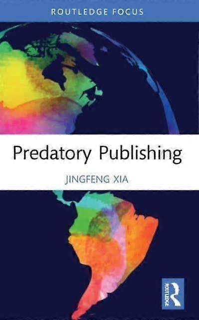 Predatory Publishing - Jingfeng Xia - Paperback - en Book