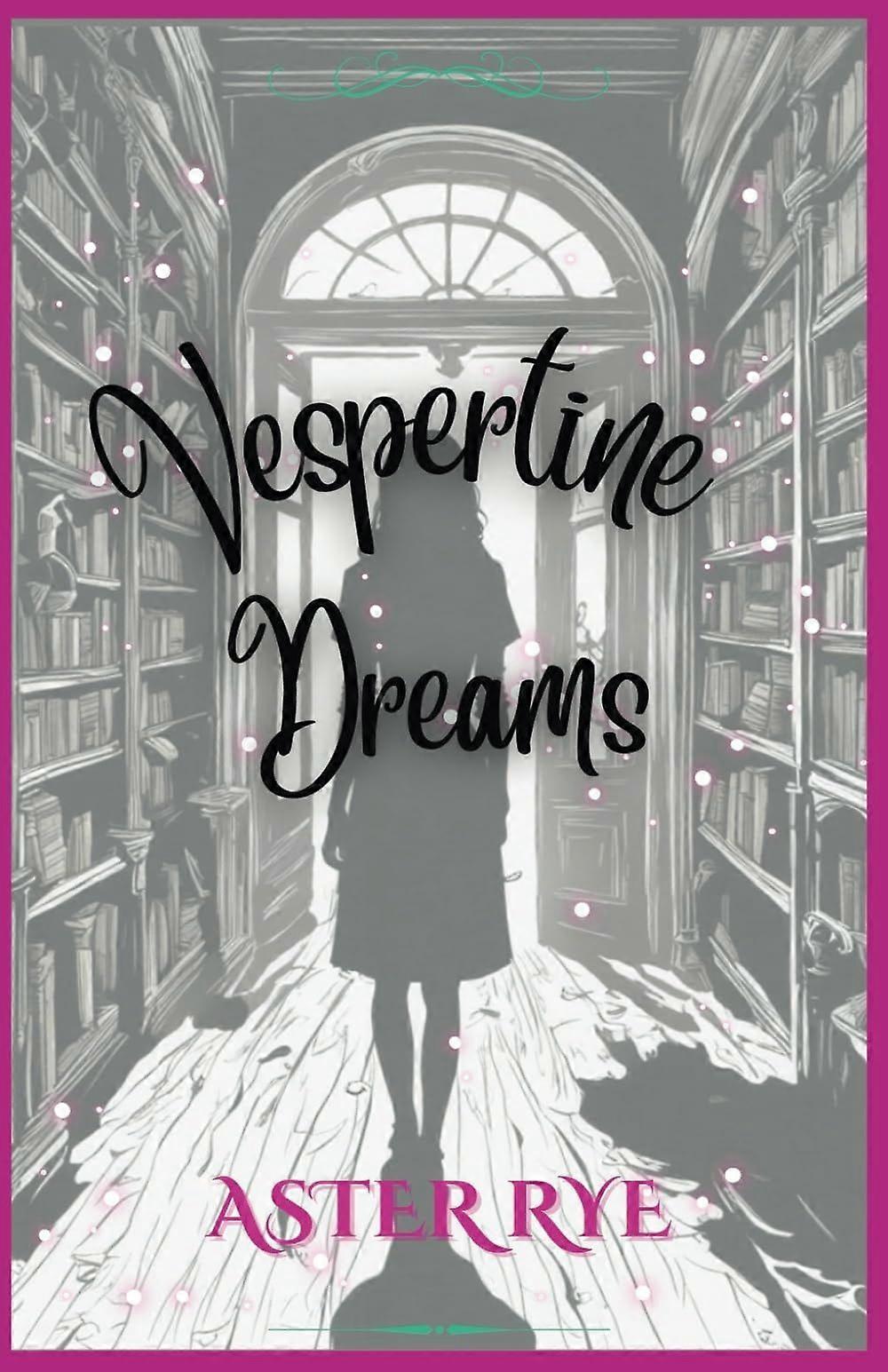 Vespertine Dreams