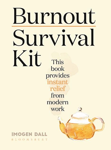 Burnout Survival Kit by Imogen Writer Dall Paperback Book
