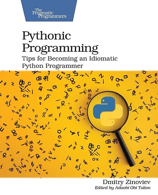 ドミトリー・ジノヴィエフ著『Pythonic Programming』ペーパーバック