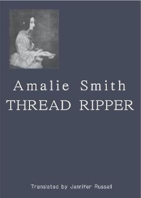 Thread Ripper by Amalie Smith Paperback Book