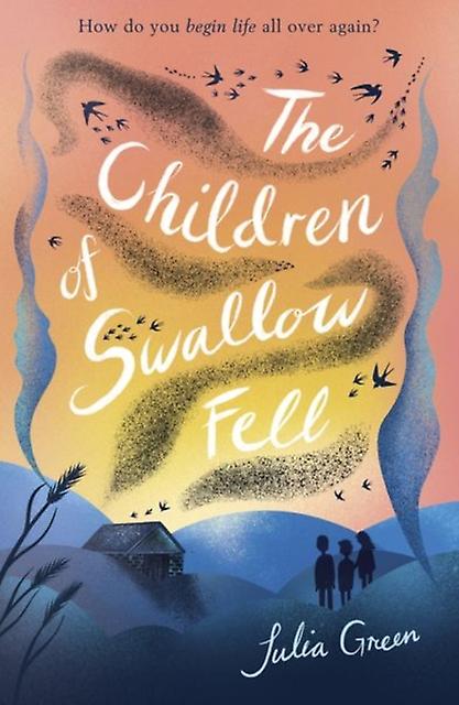 The Children Of Swallow Fell by Julia Green Paperback Book