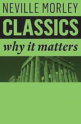 Classics by Neville University of Bristol Morley Paperback Book