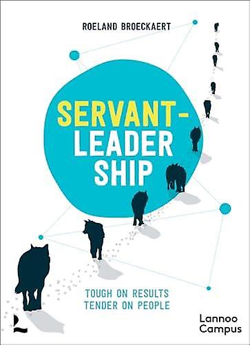 Servantleadership by Roeland Broeckaert Paperback