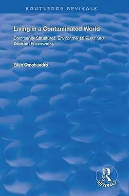 Living in a Contaminated World