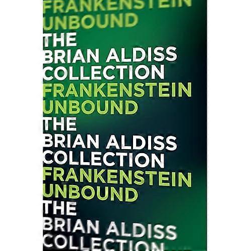 Frankenstein Unbound (The Monster Trilogy)