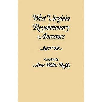Voorouders uit West Virginia die deelnamen aan de Amerikaanse Revolutie, maar geen militaire dienst verrichtten en wier namen daarom niet voorkomen in de soldatenregisters van die tijd.