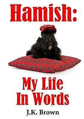 Hamish: Ma vie en mots