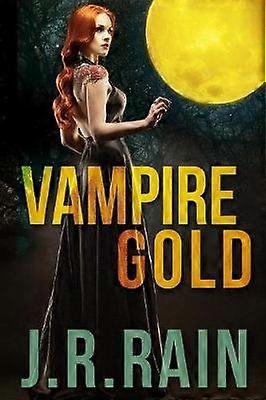 Vampire Gold and Other Stories (Includes a Samantha Moon Story)
