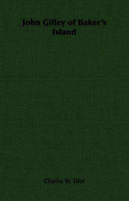 John Gilley of Baker's Island