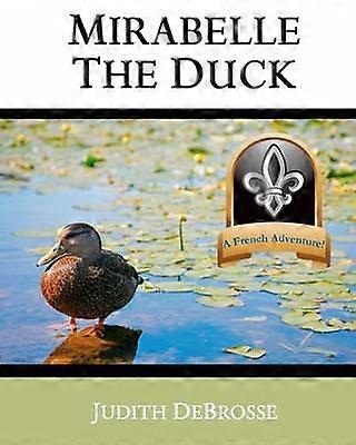 Mirabelle the Duck