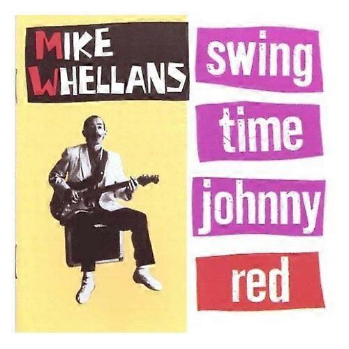 Mike Whellans - Swing Time Johnny  [COMPACT DISCS] USA import