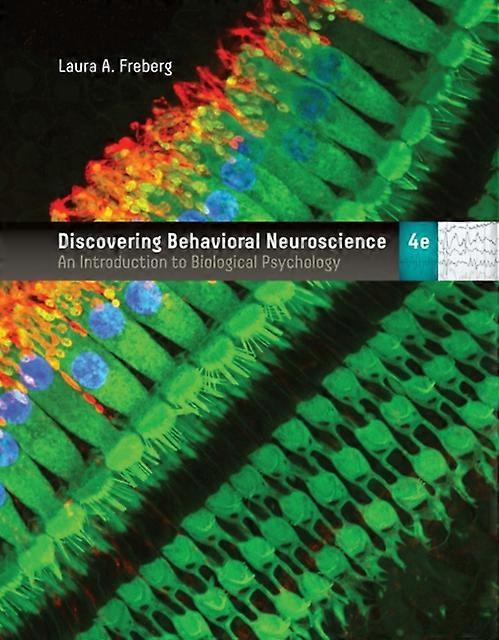 Discovering Behavioral Neuroscience - Freberg, Laura