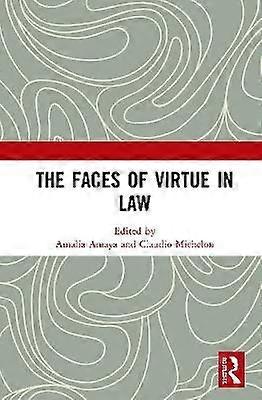The Faces of Virtue in Law