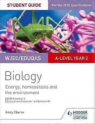 WJEC/Eduqas A-level Year 2 Biology Student Guide: Energy homeostasis and the environment
