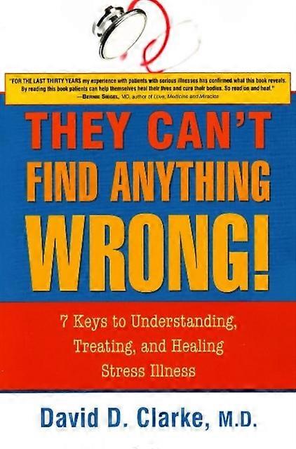 They Cant Find Anything Wrong by Clarke & David D & MD Paperback