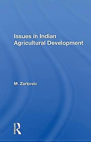 Issues In Indian Agricultural Development